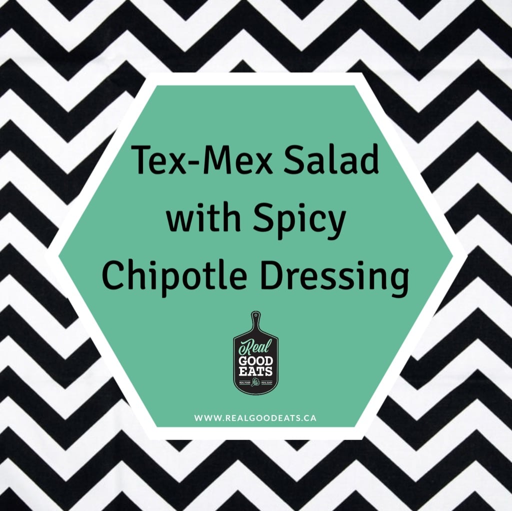 tex-mex salad with spicy chipotle dressing blog image