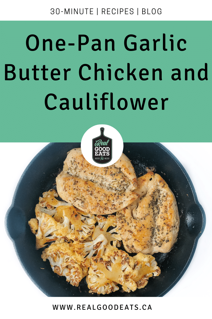 One-Pan Garlic Butter Chicken and Cauliflower