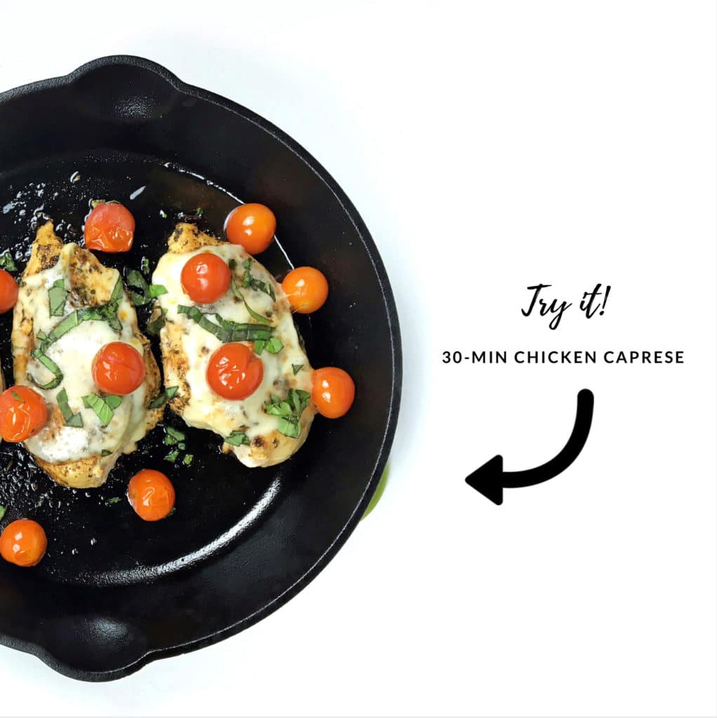 try it - 30 minute chicken caprese