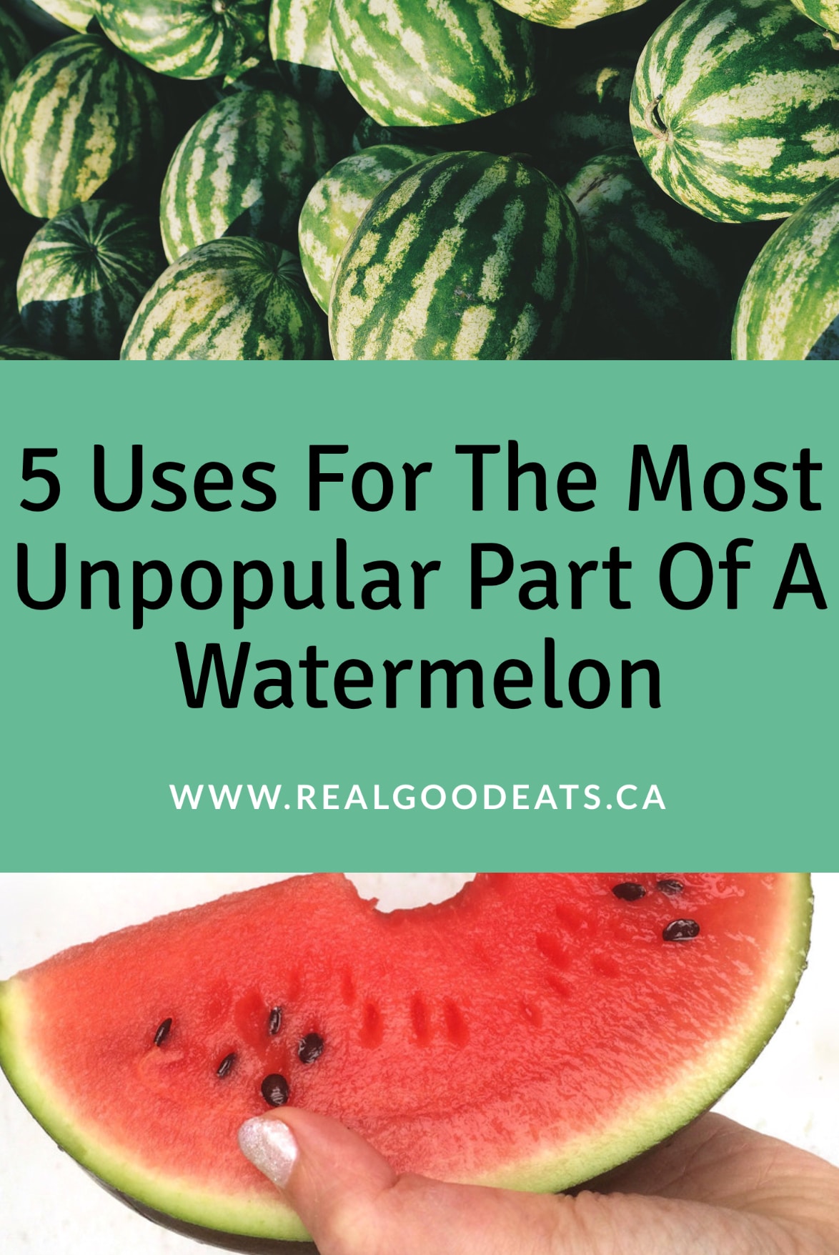 5 uses for the most unpopular part of a watermelon blog graphic