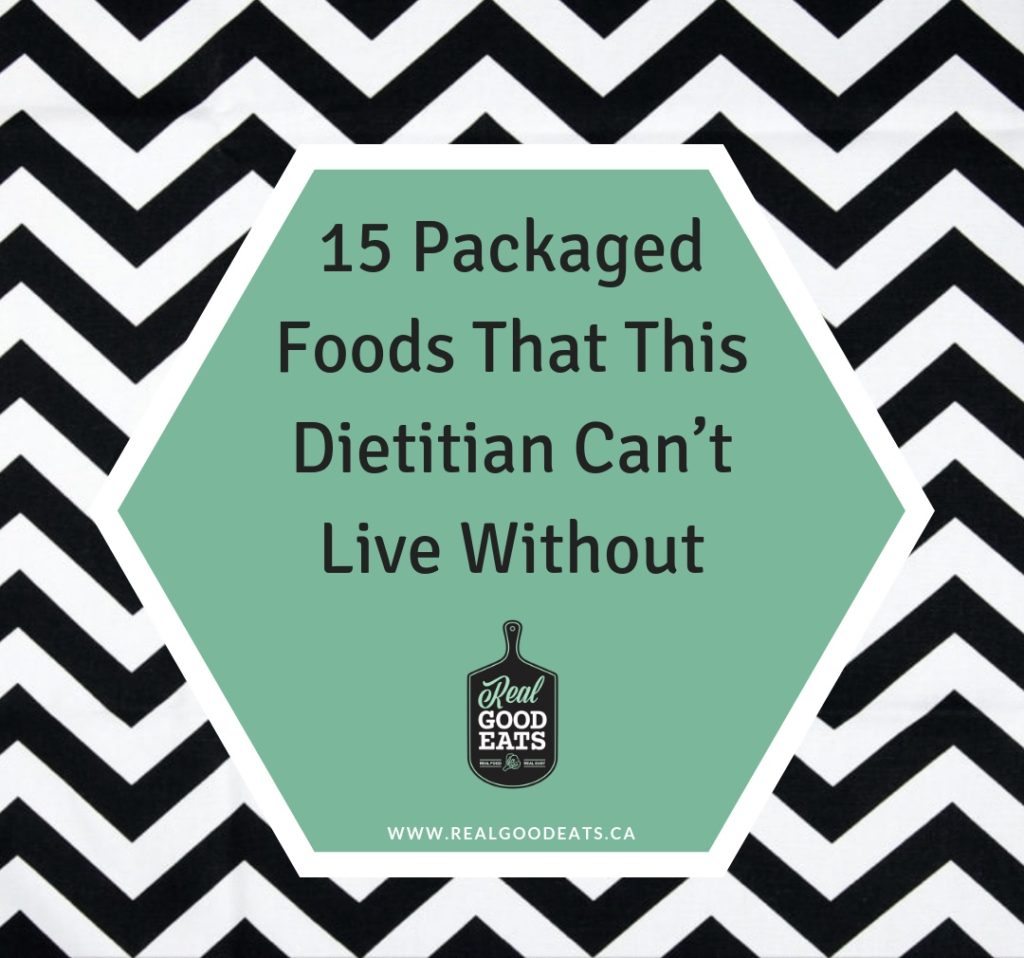 15 packaged foods that this dietitian can't live without - blog graphic