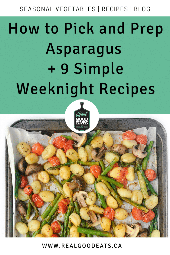 how to pick and prep asparagus plus 9 simple weeknight recipes