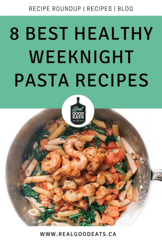 best healthy weeknight pasta recipe - blog graphic