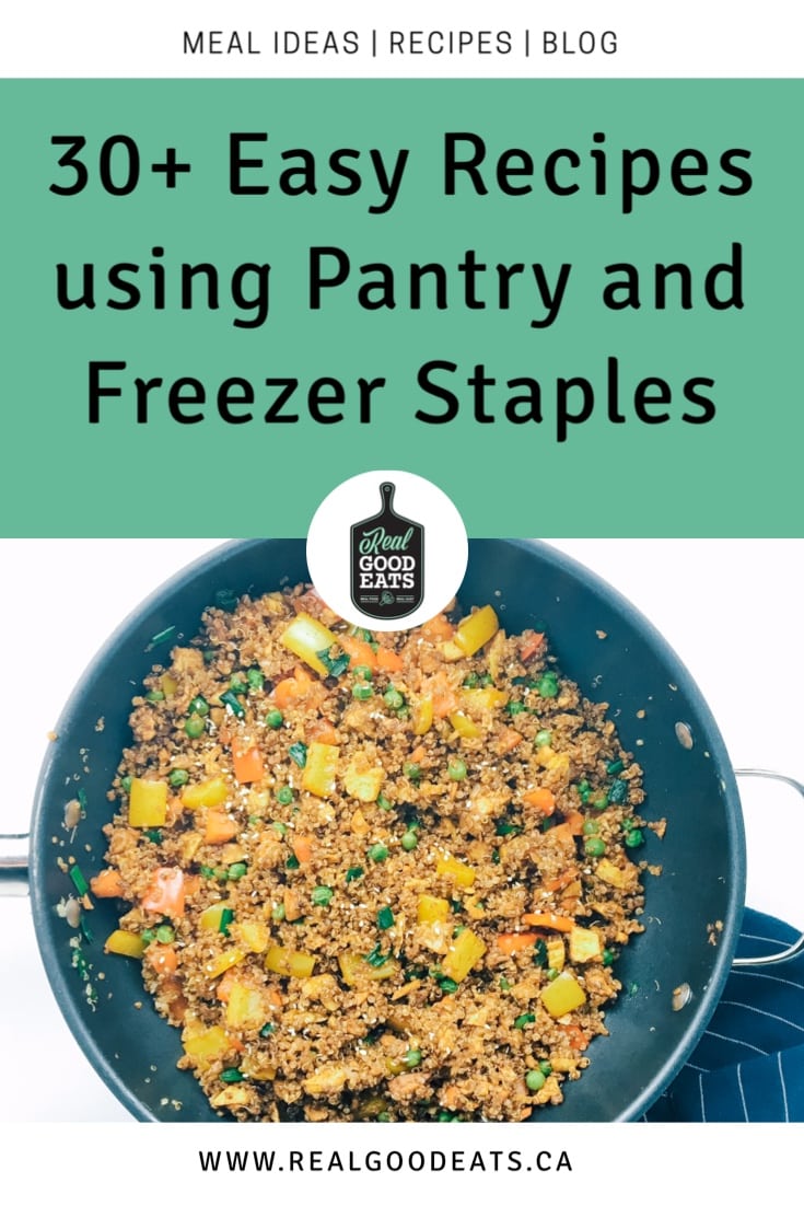 30+ Easy Recipes Using Pantry and Freezer Staples