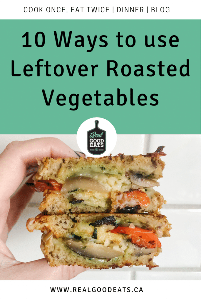 ways to use leftover roasted vegetables - blog graphic