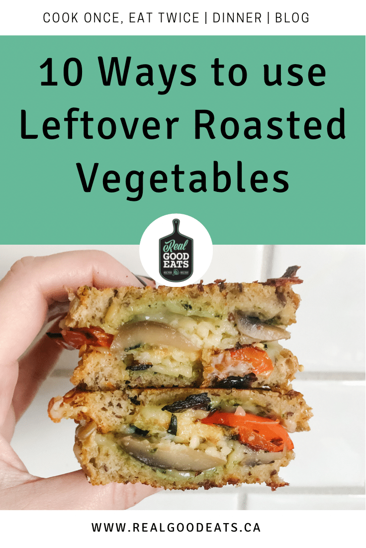 Ways to use Leftover Roasted Vegetables