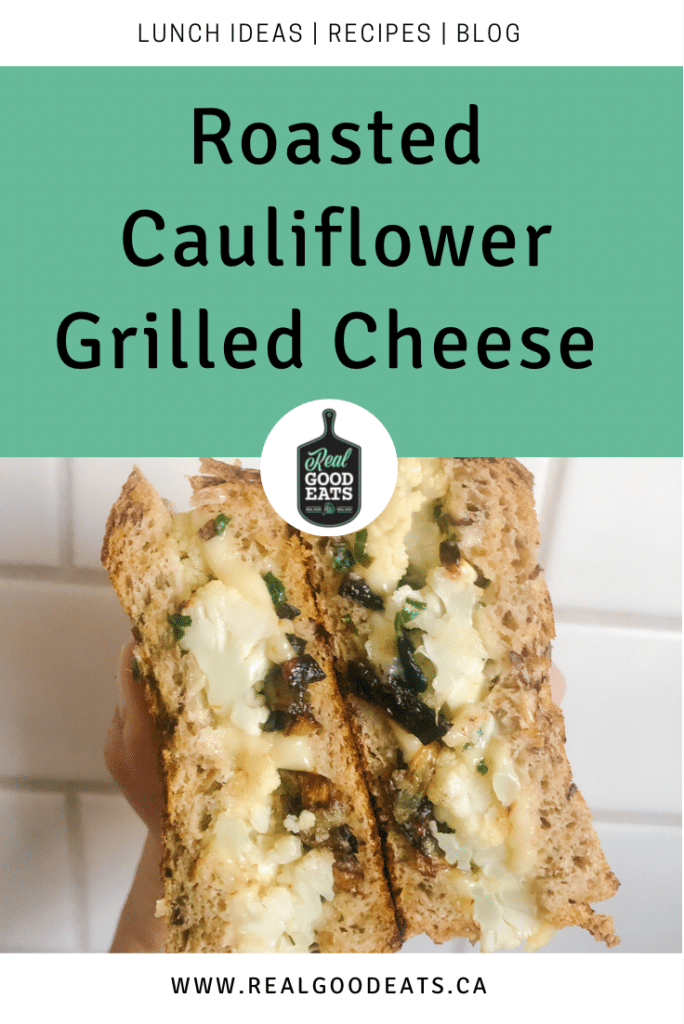 roasted cauliflower grilled cheese blog graphic