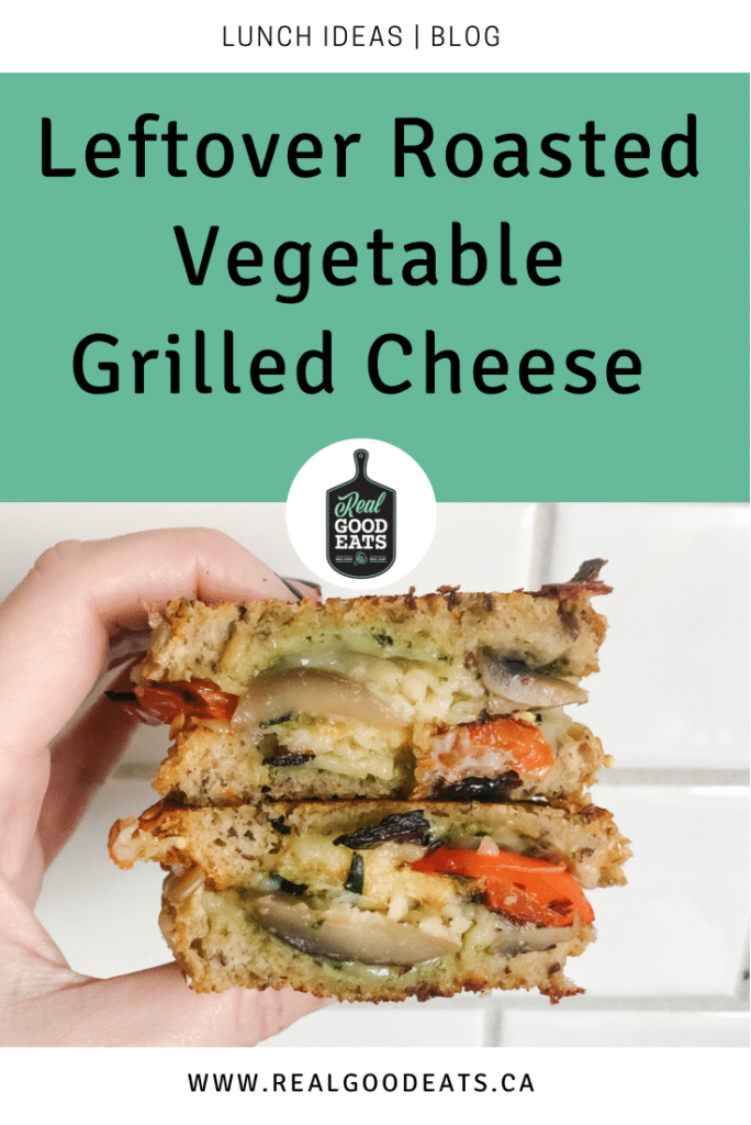 leftover roasted vegetable grilled cheese blog graphic